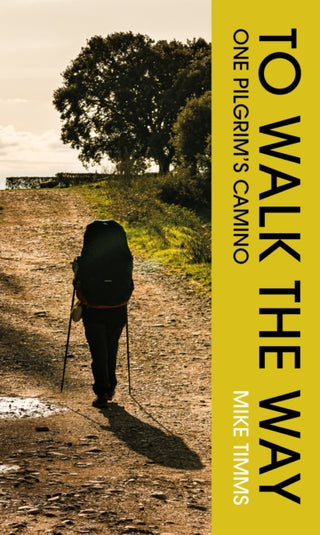 Cover image for 9781835940280 - TO WALK THE WAY
