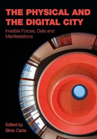 Cover image for 9781835950326 - The Physical and the Digital City
