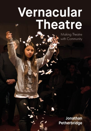Cover image for 9781835951897 - Vernacular Theatre
