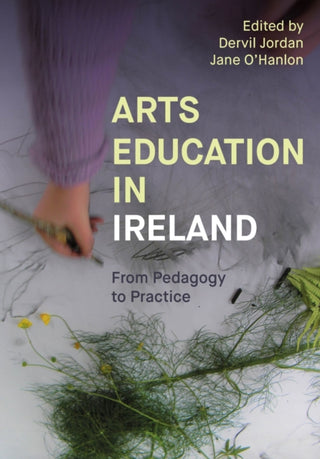 Cover image for 9781835952184 - Arts Education in Ireland