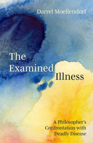 Cover image for 9781835953730 - The Examined Illness