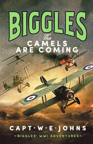 Cover image for 9781835980095 - Biggles: The Camels are Coming
