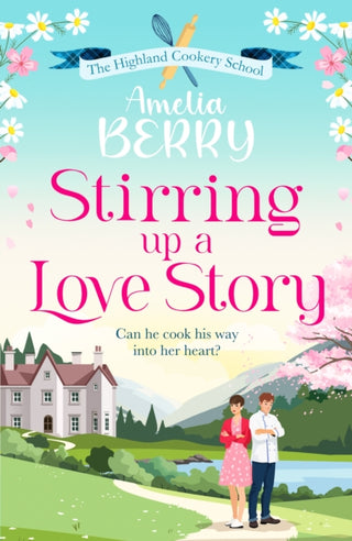 Cover image for 9781835980552 - Stirring Up a Love Story