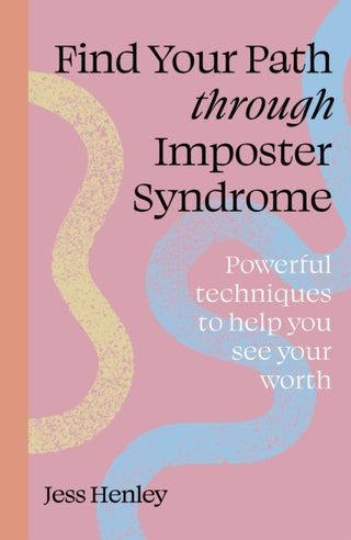Supplemental image for 9781836000006 - Find Your Path through Imposter Syndrome