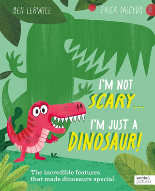 Supplemental image for 9781836002505 - I'm Not Scary . . . I'm Just a Dinosaur