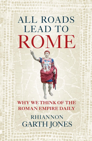 Cover image for 9781836002956 - All Roads Lead to Rome