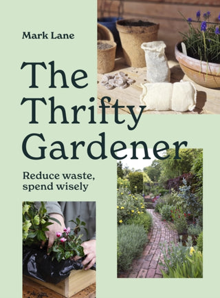 Cover image for 9781836004110 - The Thrifty Gardener