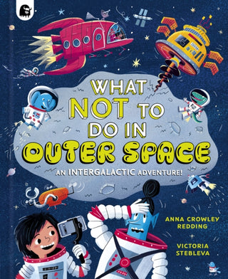 Cover image for 9781836006374 - What NOT To Do In Outer Space