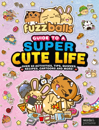 Cover image for 9781836007531 - Fuzzballs Guide to a Super Cute Life