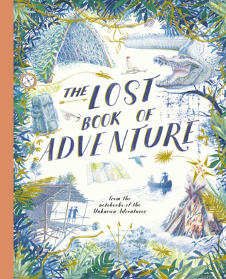 Cover image for 9781836008354 - The Lost Book of Adventure