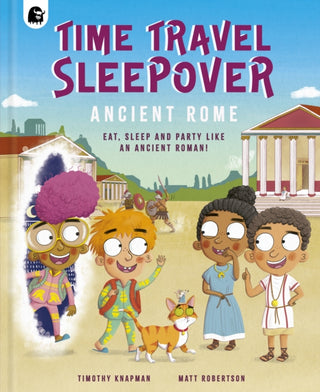 Cover image for 9781836009238 - Time Travel Sleepover: Ancient Rome