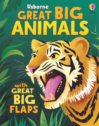 Cover image for 9781836042273 - Great Big Animals (with great big flaps)