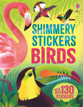 Cover image for 9781836042464 - Shimmery Stickers Birds
