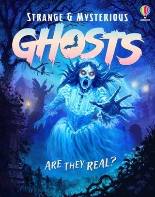 Cover image for 9781836043584 - Strange and Mysterious: Ghosts