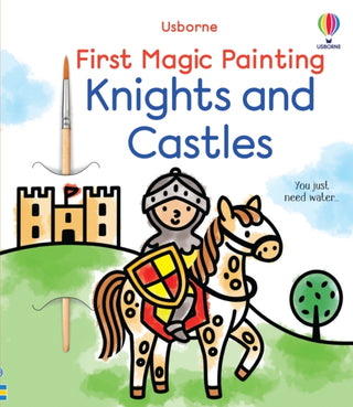Cover image for 9781836043621 - First Magic Painting Knights and Castles