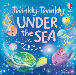 Cover image for 9781836043744 - Twinkly Twinkly Under the Sea
