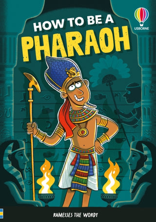 Cover image for 9781836045694 - How to be a Pharaoh