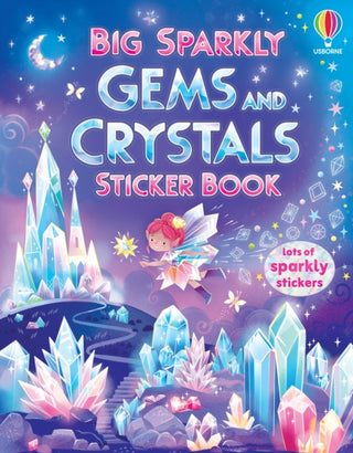 Cover image for 9781836046509 - Big Sparkly Gems and Crystals Sticker Book