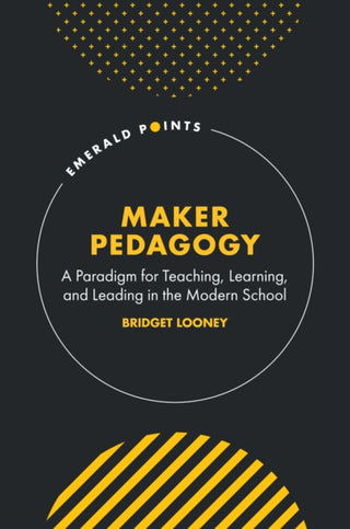 Cover image for 9781836082057 - Maker Pedagogy
