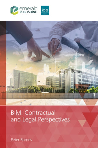 Cover image for 9781836085157 - BIM Contractual and Legal Perspectives