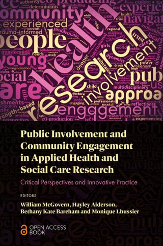Cover image for 9781836086819 - Public Involvement and Community Engagement in Applied Health and Social Care Research