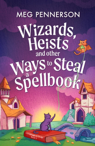 Cover image for 9781836189695 - Wizards, Heists and Other Ways to Steal a Spellbook