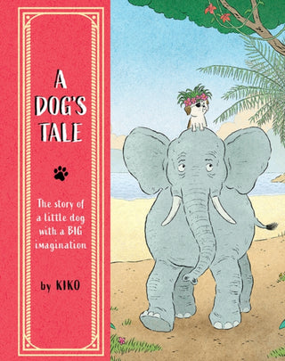 Cover image for 9781836270102 - A Dog's Tale