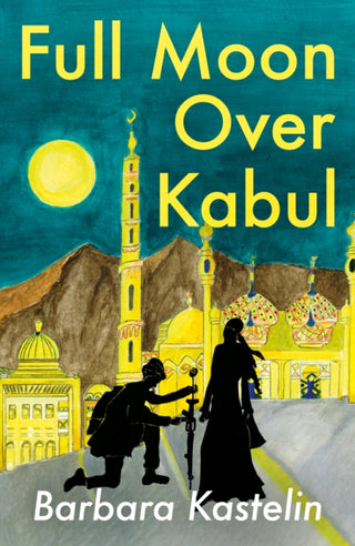 Cover image for 9781836280507 - Full Moon Over Kabul