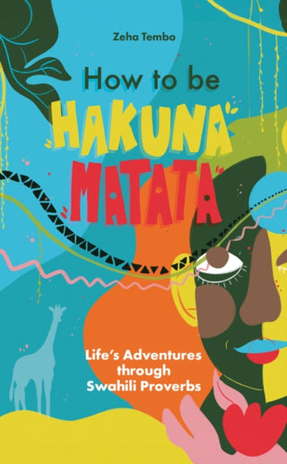 Cover image for 9781836280521 - How to be Hakuna Matata