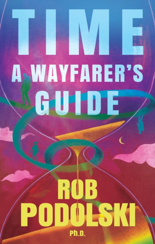 Cover image for 9781836280736 - Time: A Wayfarer’s Guide