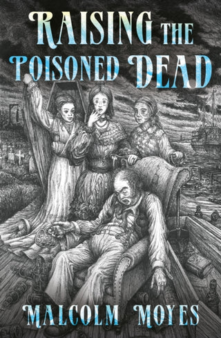 Cover image for 9781836281269 - Raising the Poisoned Dead