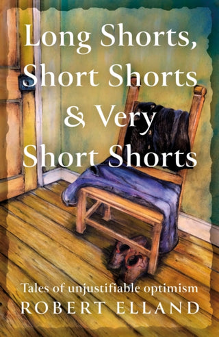 Cover image for 9781836282587 - Long Shorts, Short Shorts & Very Short Shorts