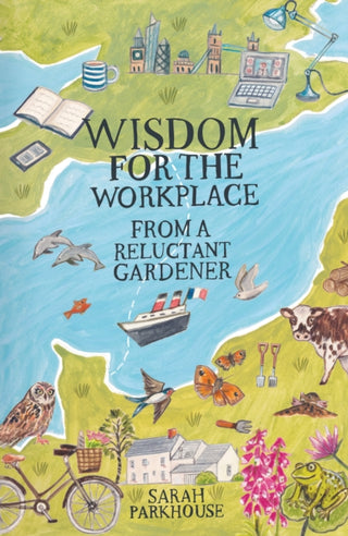 Cover image for 9781836282747 - Wisdom for the Workplace from a Reluctant Gardener