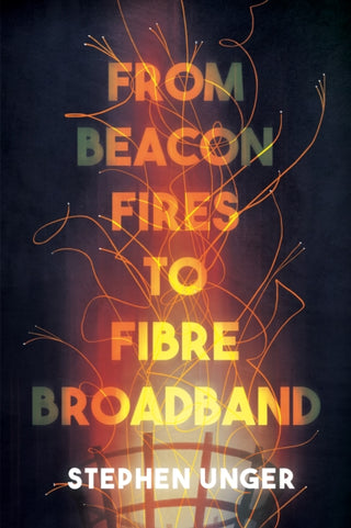 Cover image for 9781836282785 - From Beacon Fires to Fibre Broadband