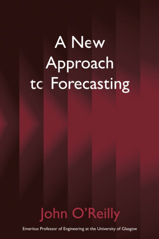 Cover image for 9781836282860 - A New Approach to Forecasting