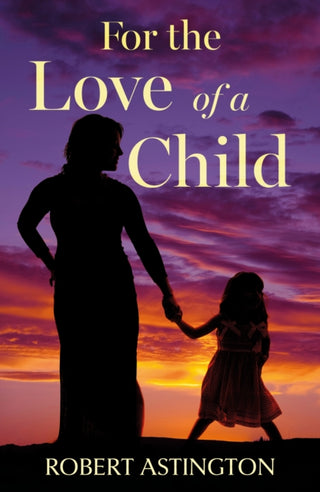 Cover image for 9781836282952 - For the Love of a Child