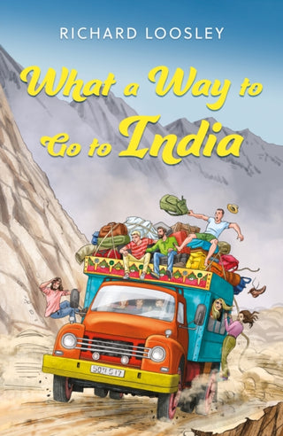 Cover image for 9781836283782 - What a Way to Go to India