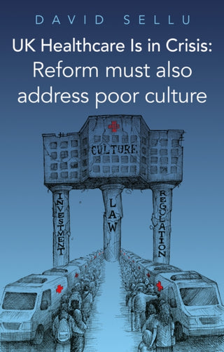 Cover image for 9781836284048 - UK Healthcare Is in Crisis