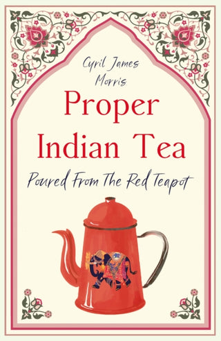 Cover image for 9781836284192 - Proper Indian Tea
