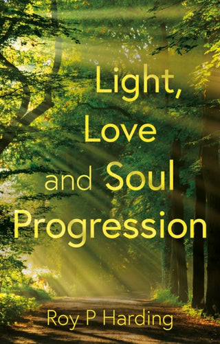 Cover image for 9781836284796 - Light, Love and Soul Progression