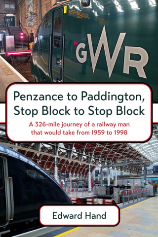 Cover image for 9781836285557 - Penzance to Paddington, Stop Block to Stop Block