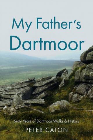 Cover image for 9781836285762 - My Father’s Dartmoor
