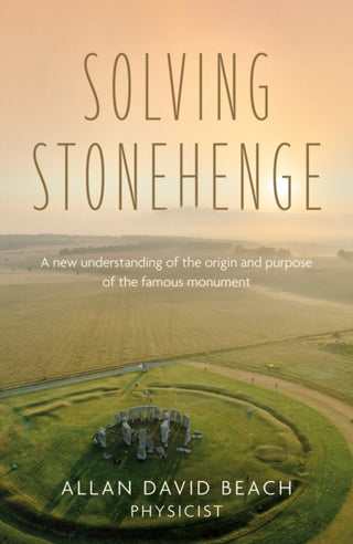 Cover image for 9781836285793 - Solving Stonehenge