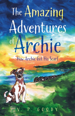 Cover image for 9781836286028 - The Amazing Adventures of Archie