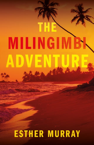 Cover image for 9781836286196 - The Milingimbi Adventure