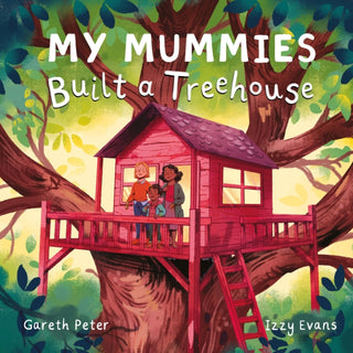 Cover image for 9781836290414 - My Mummies Built a Treehouse
