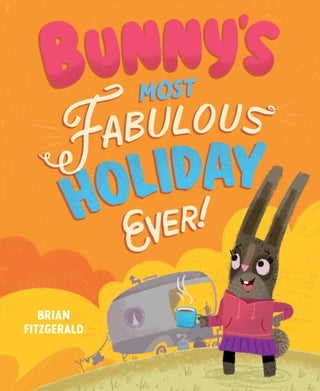 Supplemental image for 9781836300052 - Bunny's Most Fabulous Holiday Ever!
