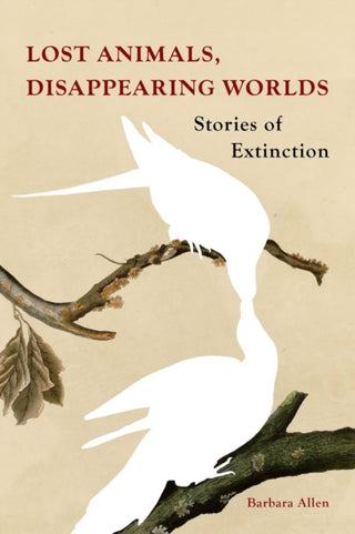Cover image for 9781836390459 - Lost Animals, Disappearing Worlds