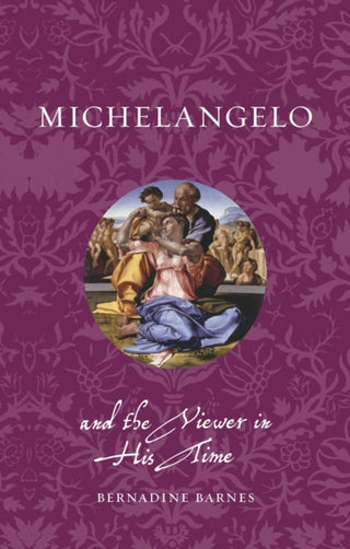 Cover image for 9781836391616 - Michelangelo and the Viewer in His Time