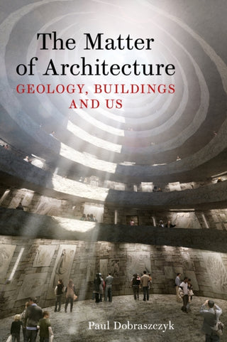 Cover image for 9781836391838 - The Matter of Architecture